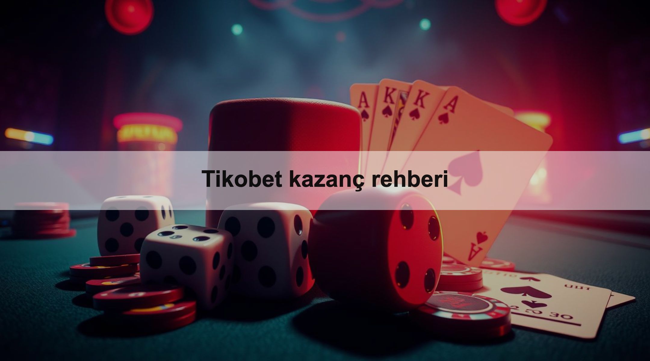 Tikobet kazanç rehberi